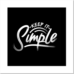 Keep It Simple Posters and Art